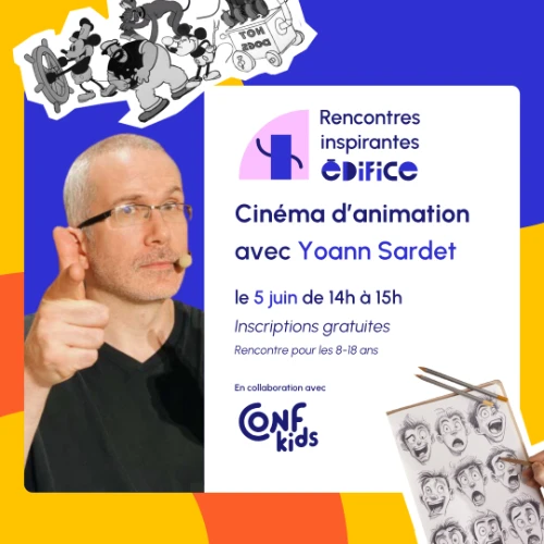 Rencontre inspirante : Le cinéma d'animation